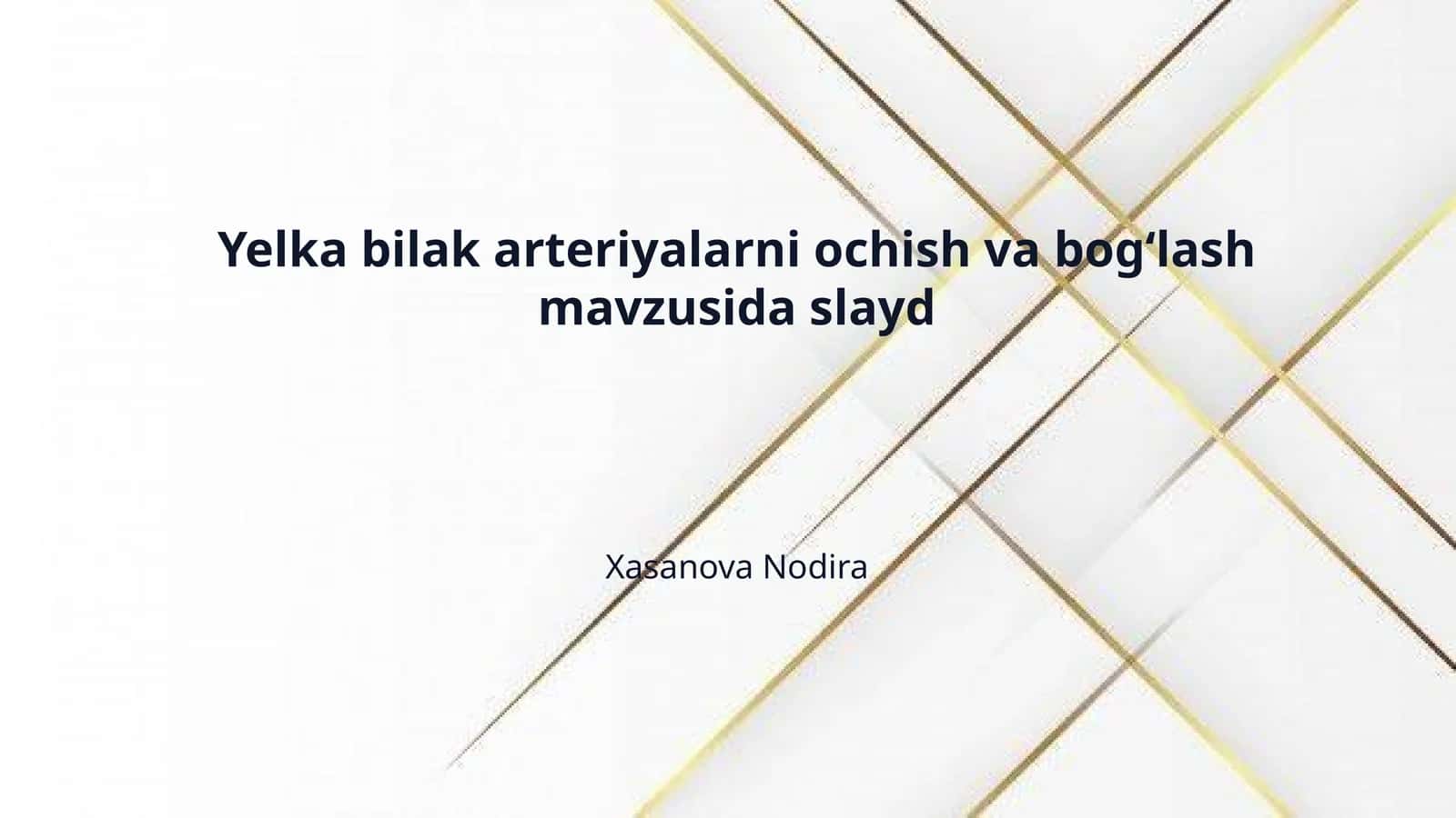 Yelka bilak arteriyalarni ochish va bogʻlash mavzusida slayd