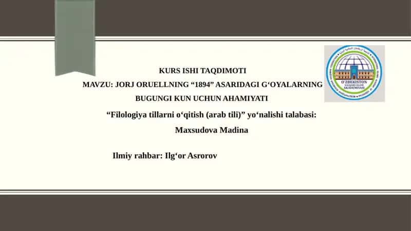 Jorj Oruellning “1894” asaridagi g‘oyalarning bugungi kun uchun ahamiyati