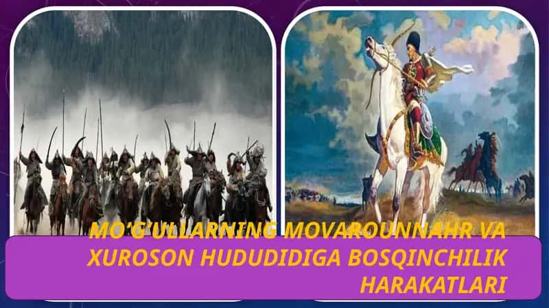 Moʻgʻullar istilosi Movarounnahr va Xuroson hududidiga