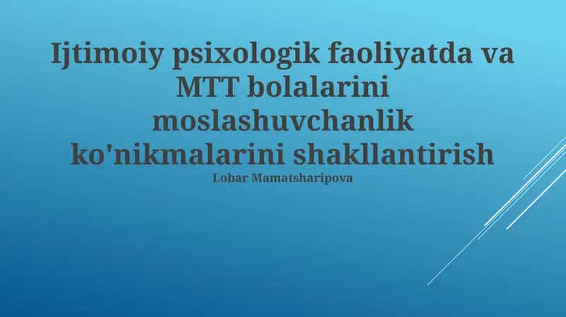 MTTli bolalarning ijtimoiy-psixologik xususiyatlari va moslashuvchan ko'nikmalar o'rtasidagi bog'liqlik