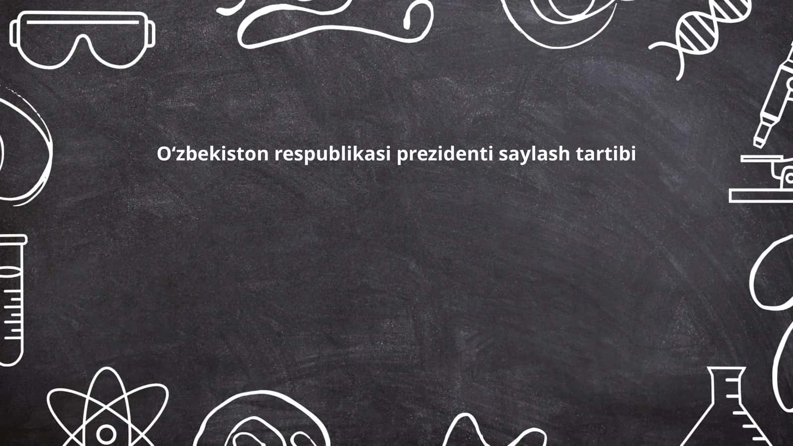 Oʻzbekiston prezidenti saylovi: Asosiy qonunchilik asoslari