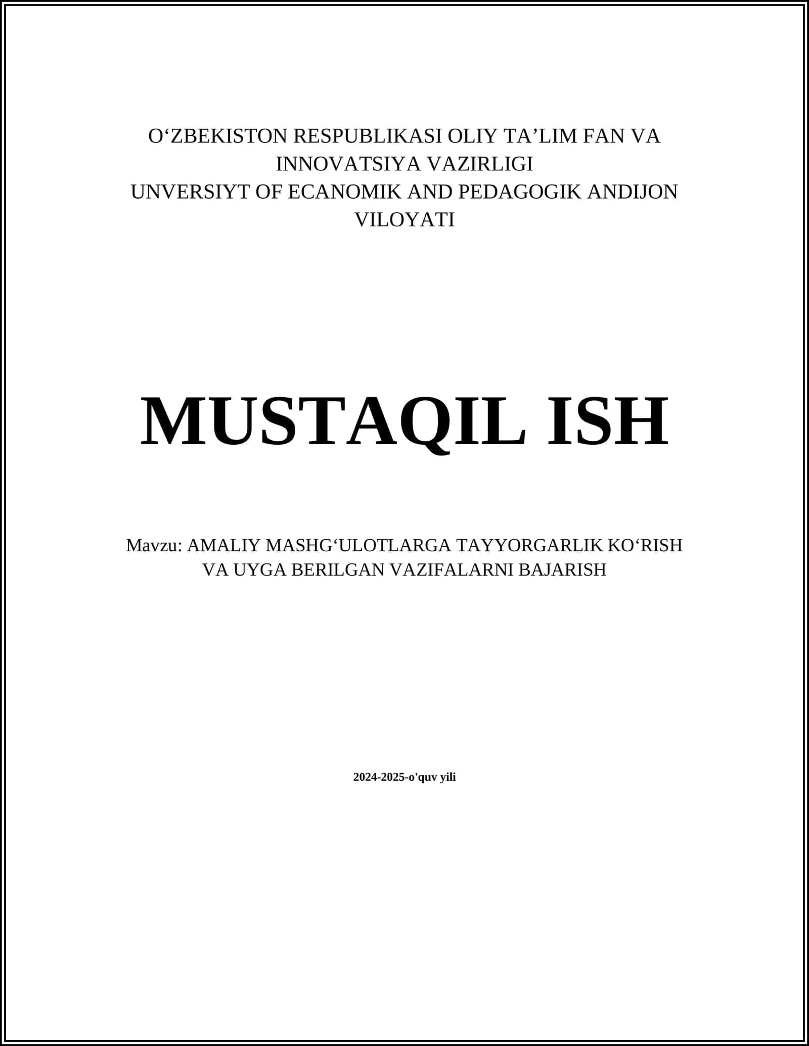 AMALIY MASHGʻULOTLARGA TAYYORGARLIK KOʻRISH VA UYGA BERILGAN VAZIFALARNI BAJARISH