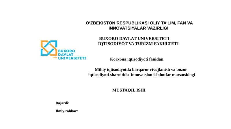 Milliy iqtisodda revojlanish va bozor iqtisodiyot sharoitida inovatsion sharoitlar