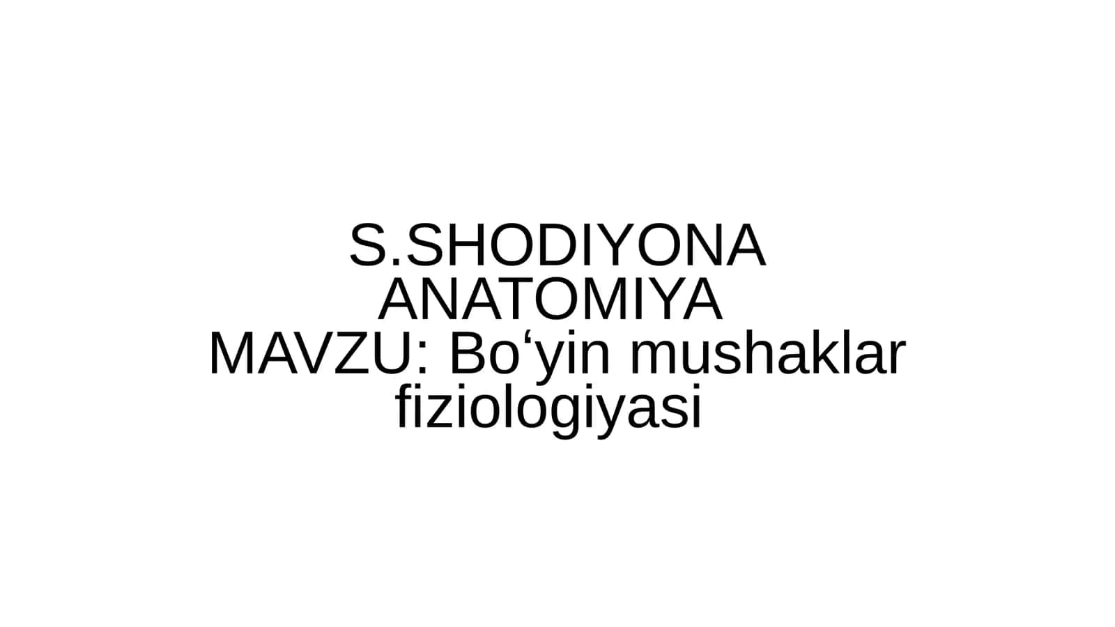 BOʻYIN MUSHAKLARI FIZIOLOGIYASI