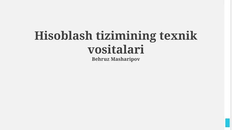 Hisoblash tizimlarining texnik vositalari