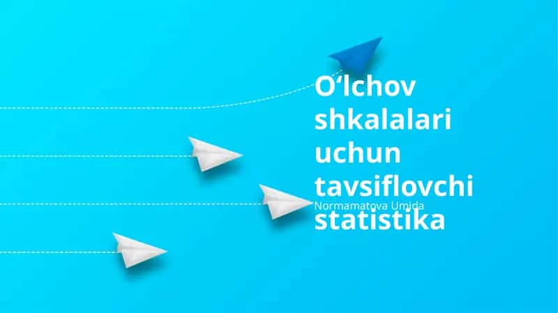 Oʻlchov shkalalari uchun tavsiflovchi statistika
