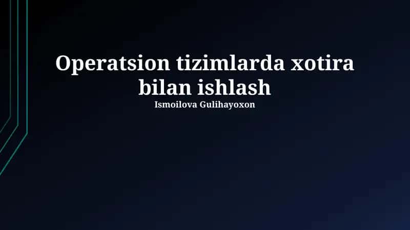 Operatsion tizimlarda xotira bilan ishlash