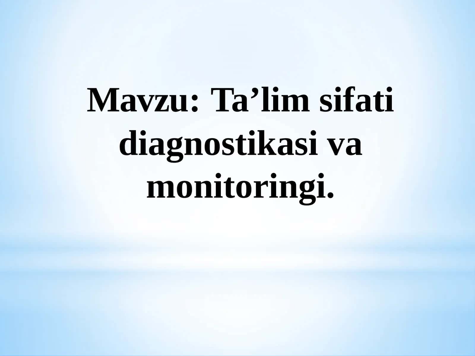 Ta’lim sifati diagnostikasi va monitoringi