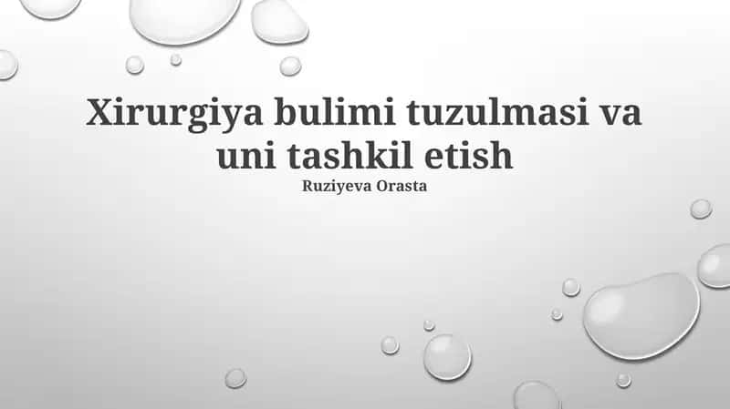 Xirurgiya bulimi tuzulmasi va uni tashkil etish