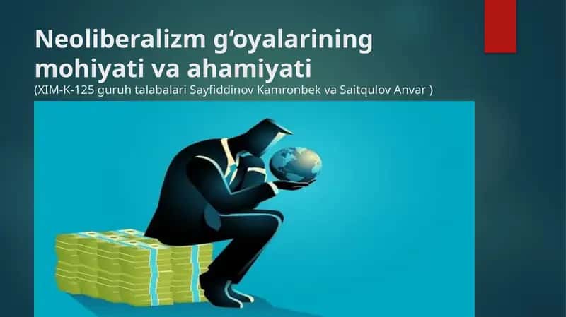 Neoliberalizmning mohiyati va ahmiyati