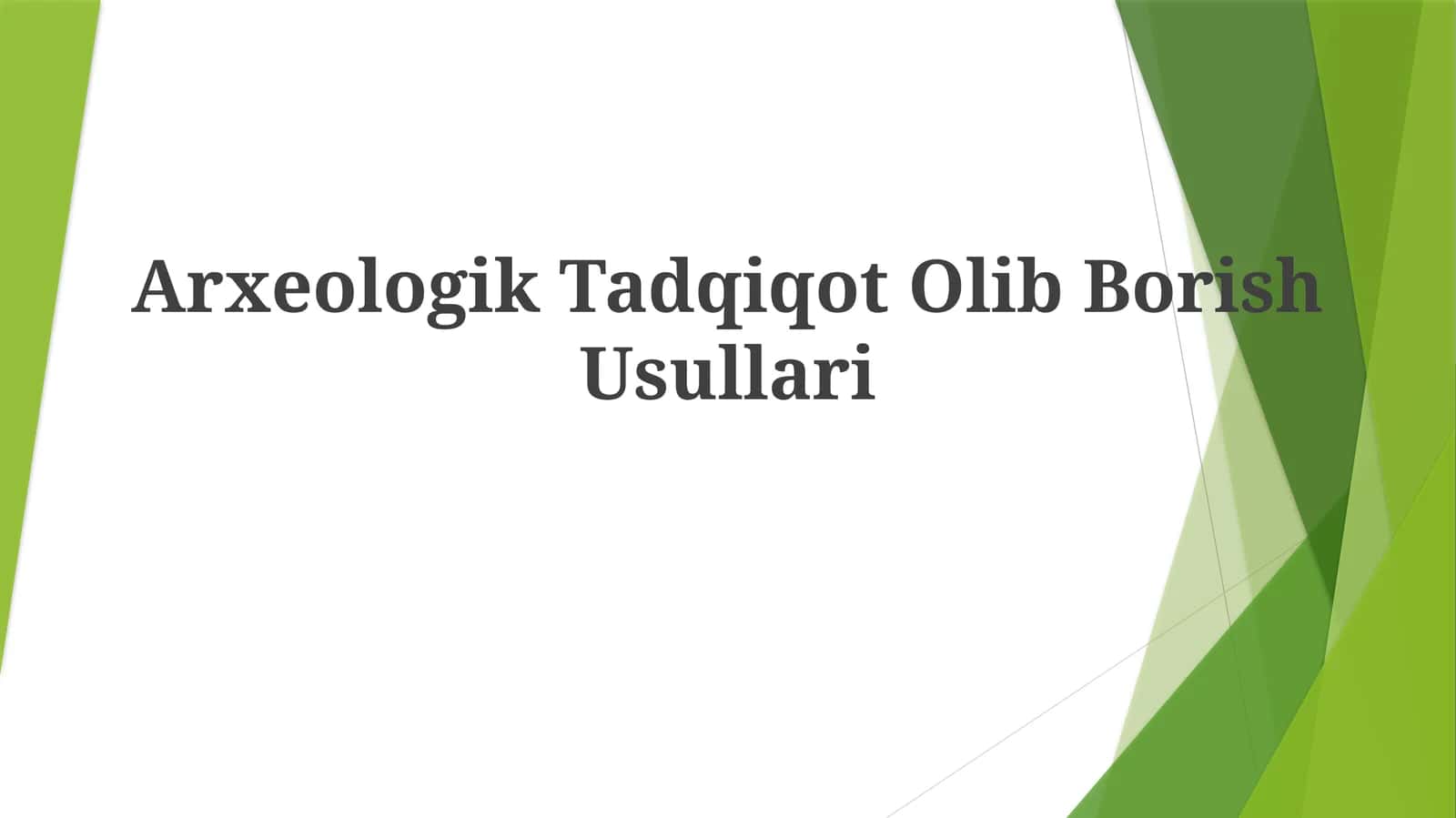 Arxeologik Tadqiqot Olib BorishUsullari
