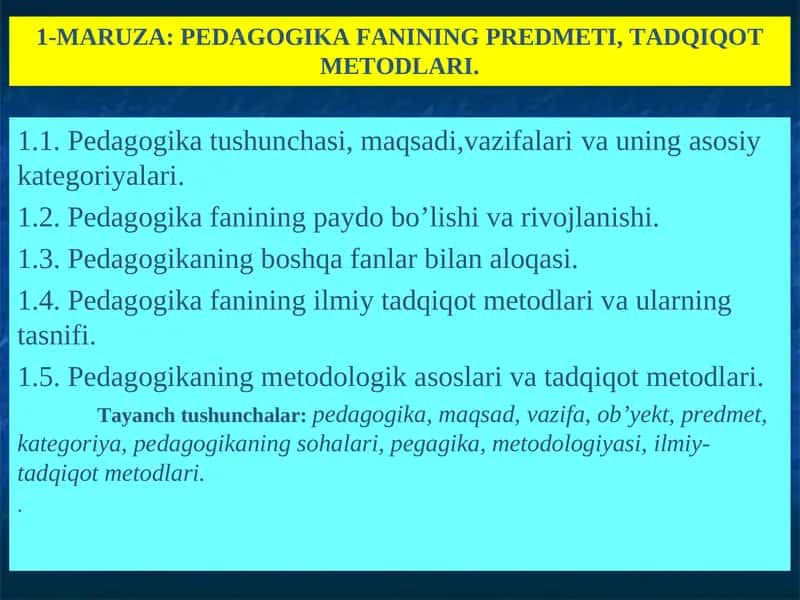 PEDAGOGIKA FANININGPREDMETI,TADQIQOT METODLARI
