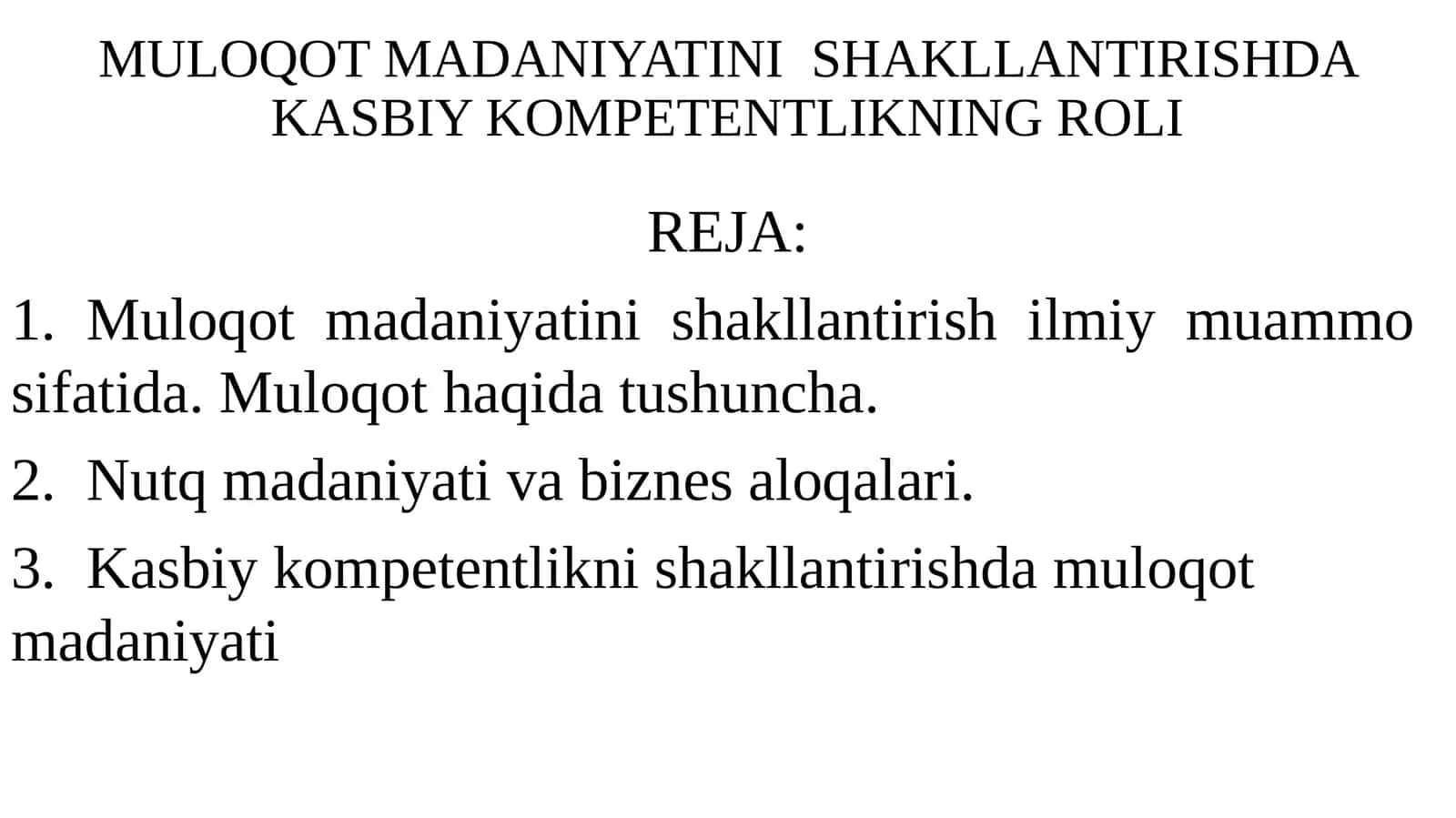 MULOQOT MADANIYATINI SHAKLLANTIRISHDA KASBIY KOMPETENTLIKNING ROLI