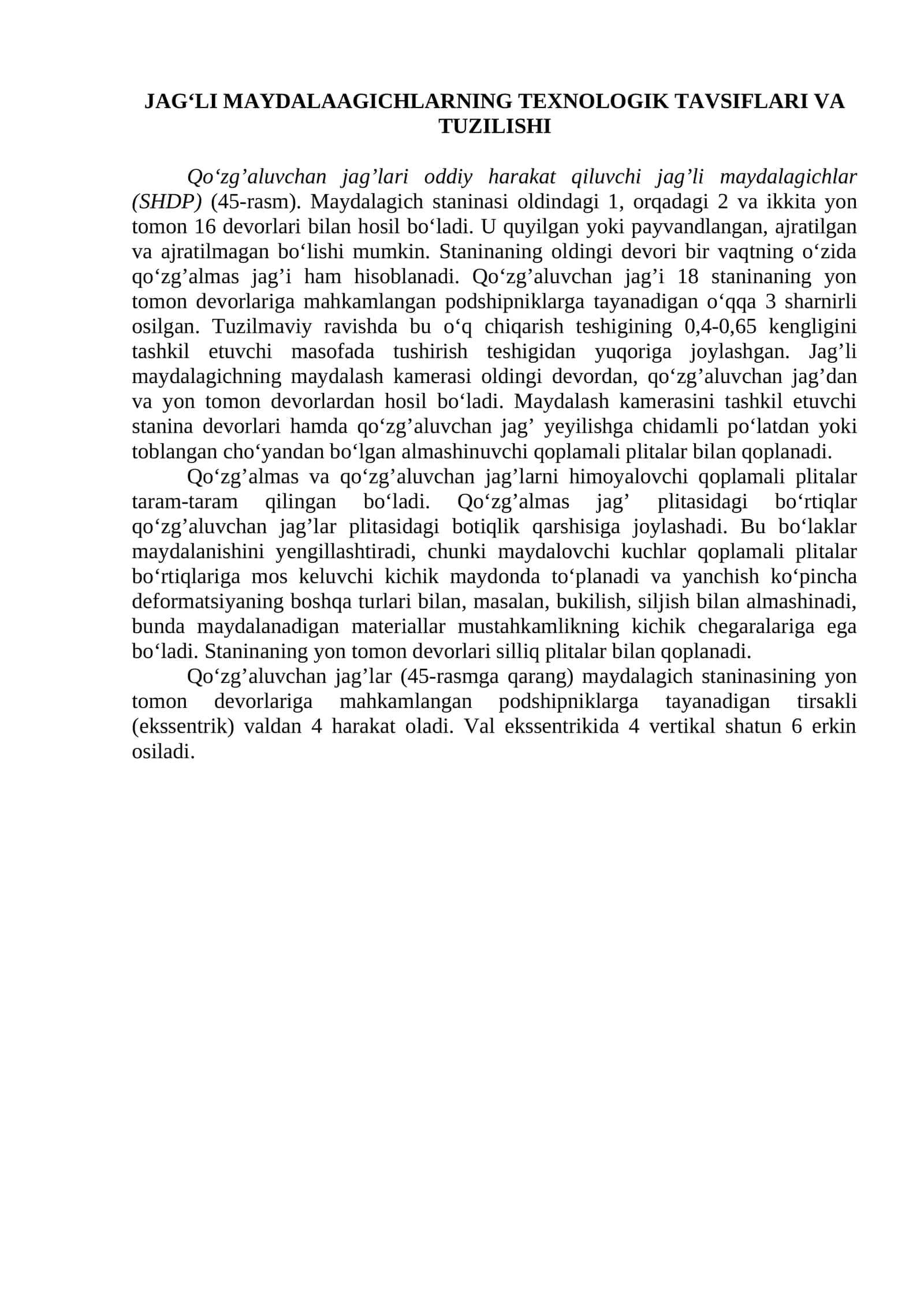 JAG‘LI MAYDALAAGICHLARNING TEXNOLOGIK TAVSIFLARI VA TUZILISHI