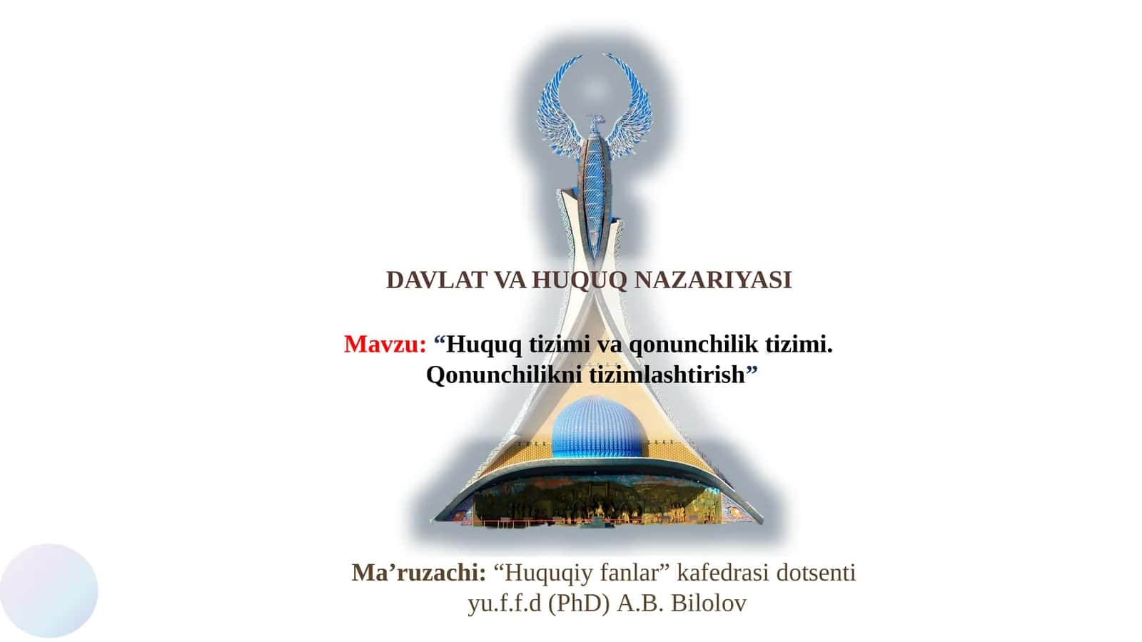 Huquq tizimi va qonunchilik tizimi.Qonunchilikni tizimlashtirish