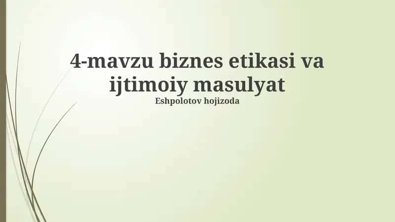 Biznes etikasi va ijtimoiy mas'uliyat