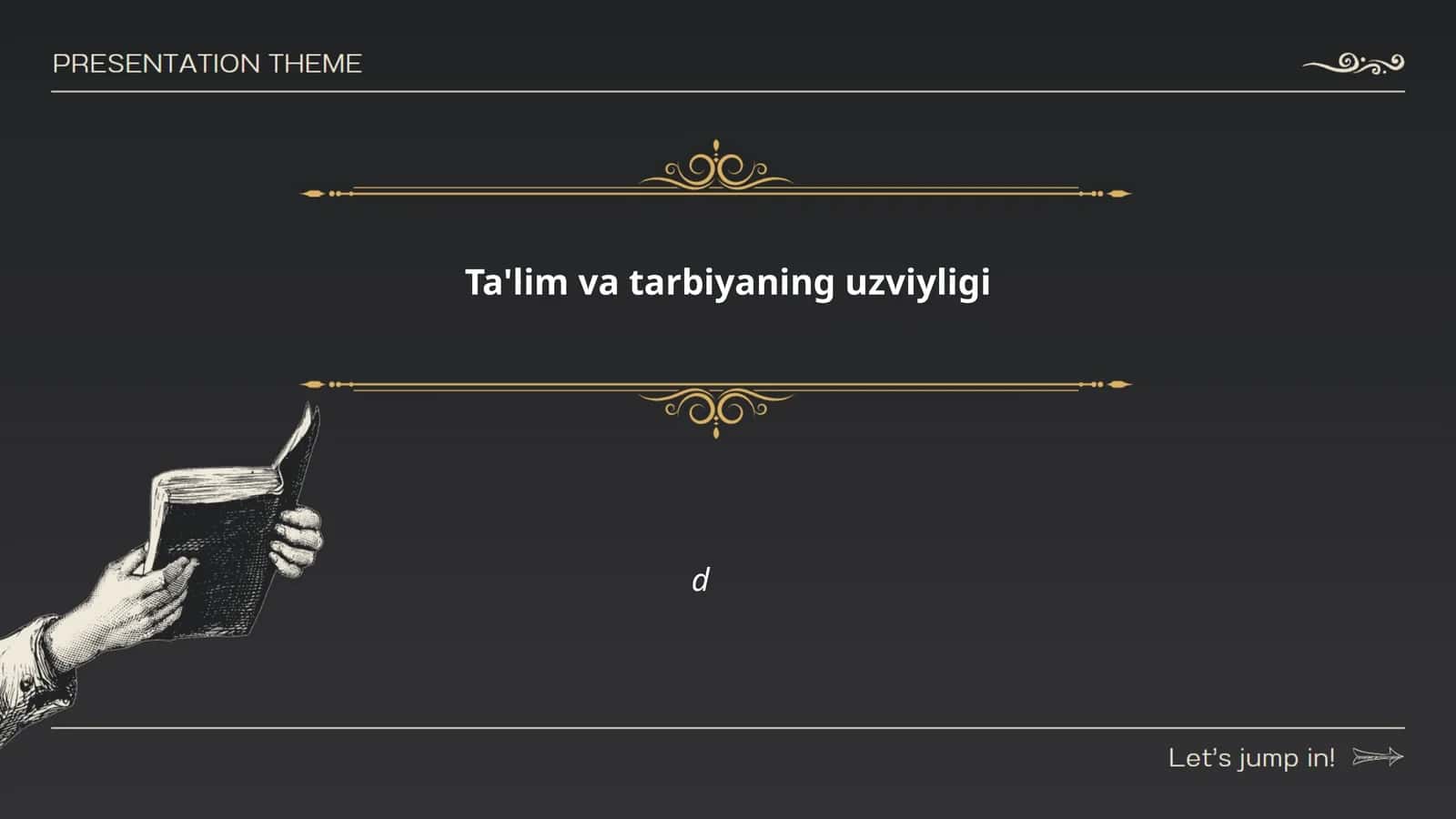 Ta'lim va tarbiyaning uzviyligi