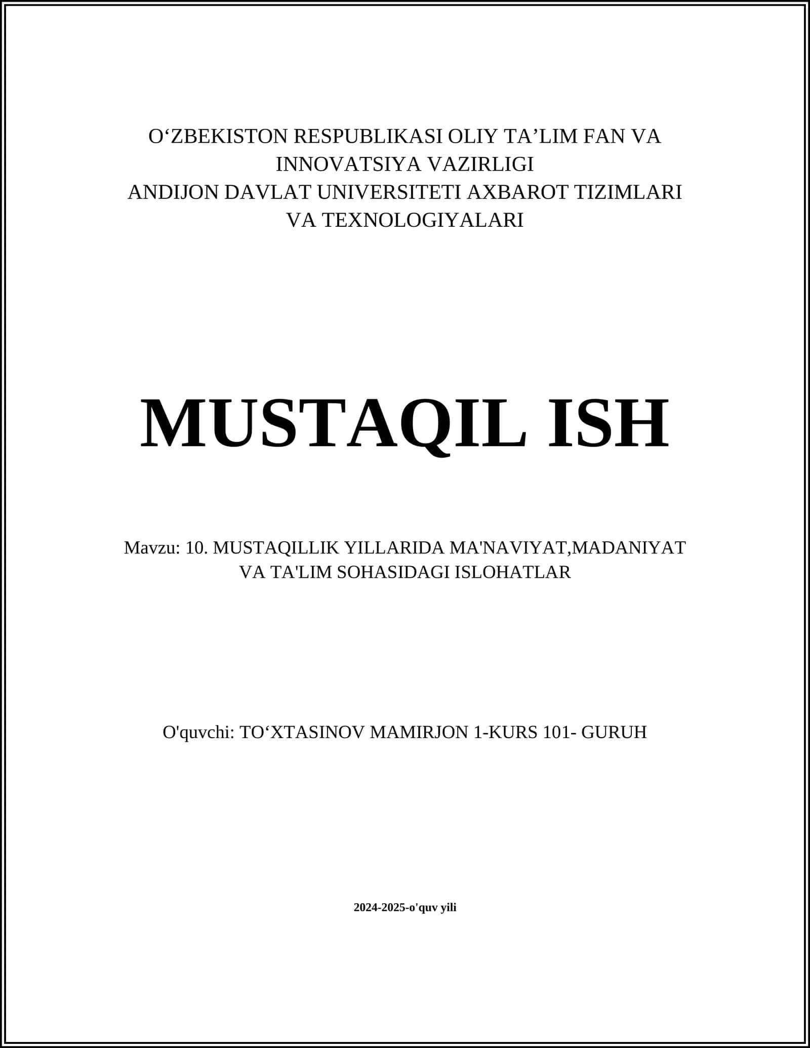 MUSTAQILLIK YILLARIDA MA'NAVIYAT,MADANIYAT VA TA'LIM SOHASIDAGI ISLOHATLAR
