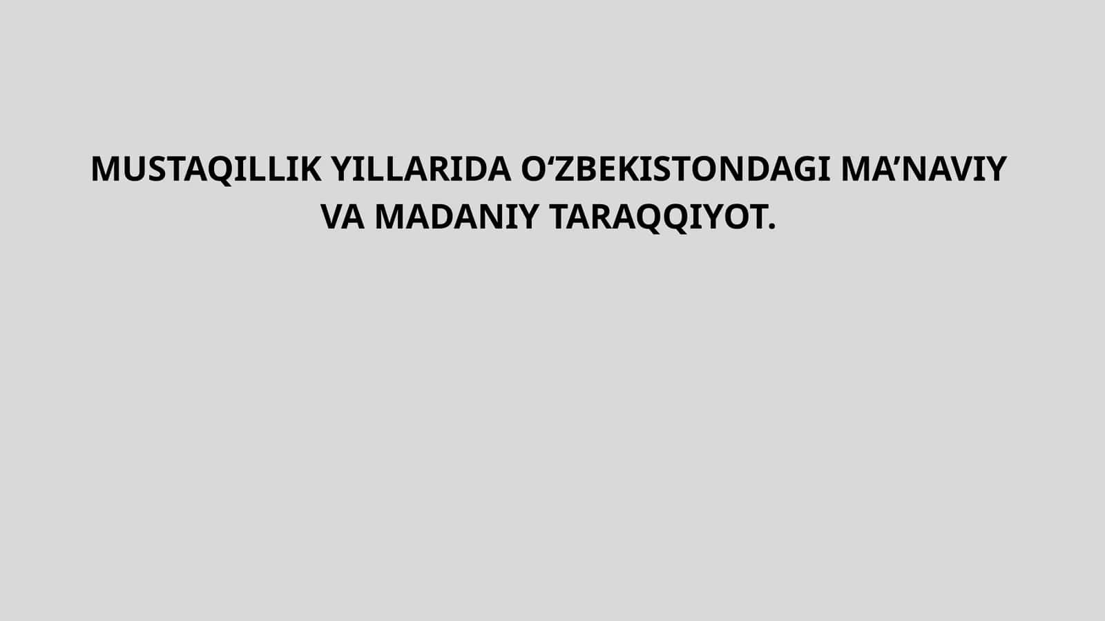 O‘zbekistondagi Ma’naviy va Madaniy Taraqqiyot