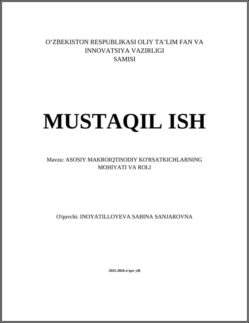 ASOSIY MAKROIQTISODIY KO'RSATKICHLARNING MOHIYATI VA ROLI