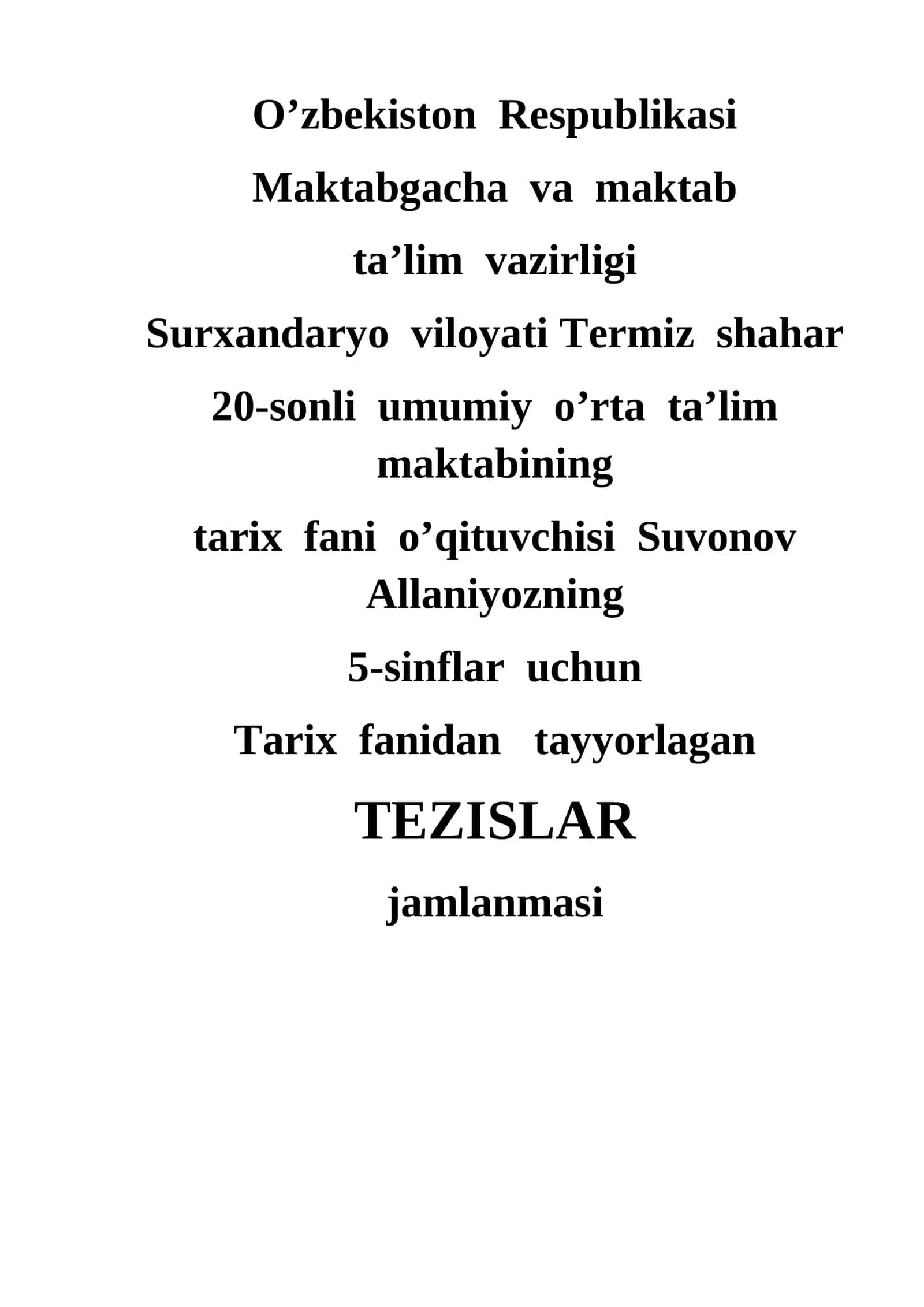 5-sinflar uchun Tarix fanidan tayyorlagan TEZISLAR jamlanmasi