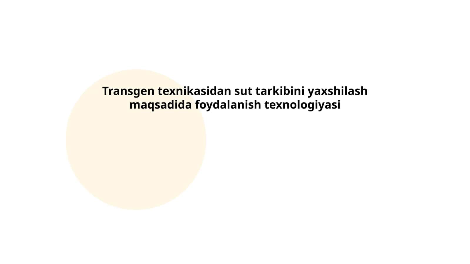 Transgen texnikasidan sut tarkibini yaxshilash maqsadida foydalanish texnologiyasi