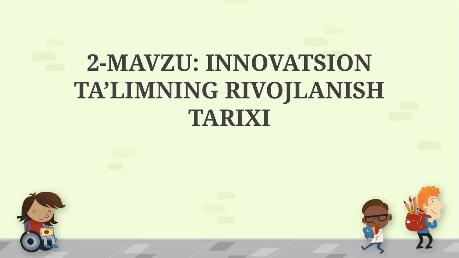 INNOVATSION TA’LIMNING RIVOJLANISH TARIXI