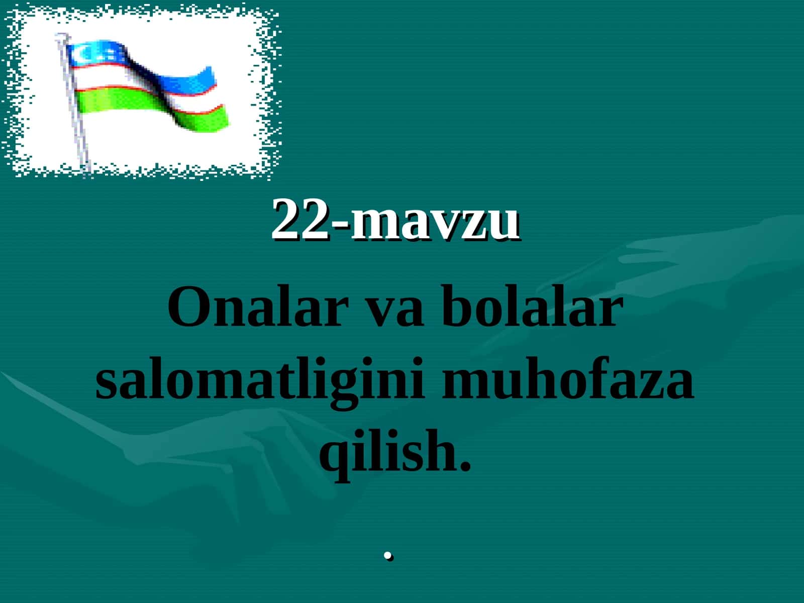Onalar va bolalar salomatligini muhofaza qilish