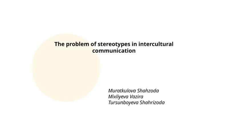 The problem of stereotypes in intercultural communication