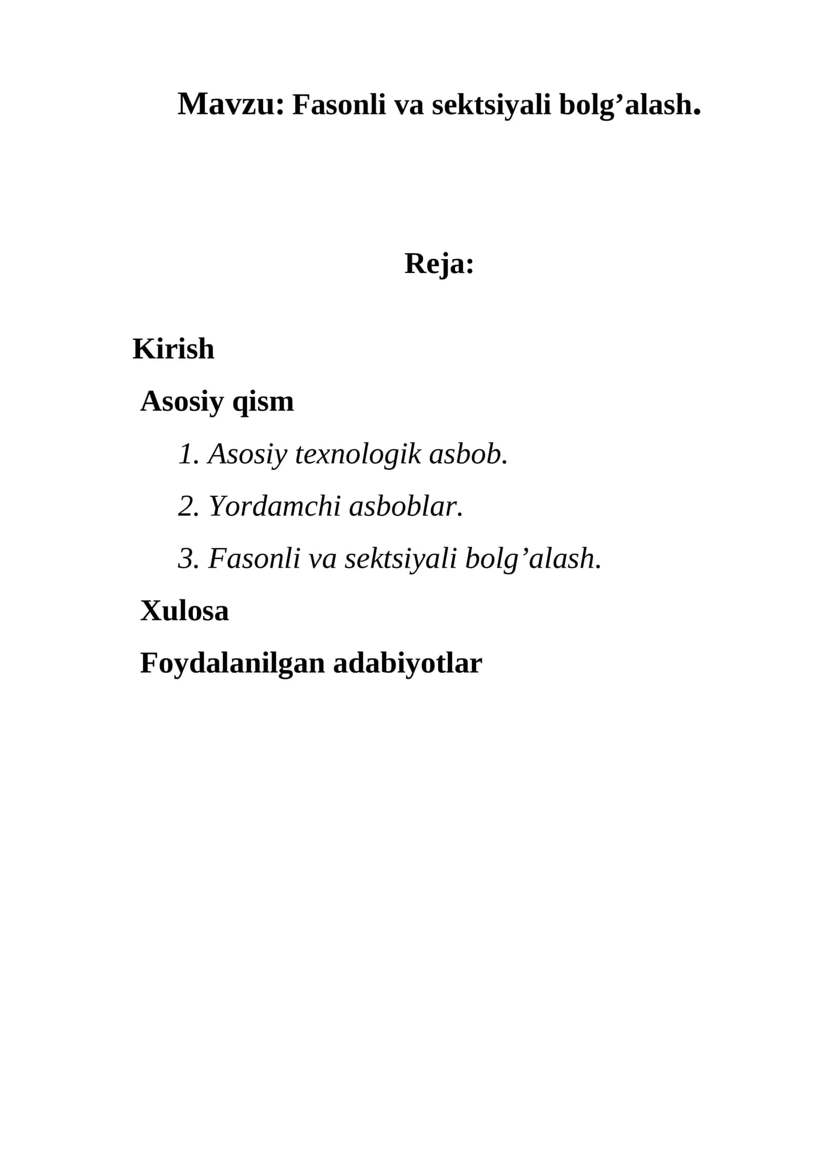 Fasonli va sektsiyali bolg’alash