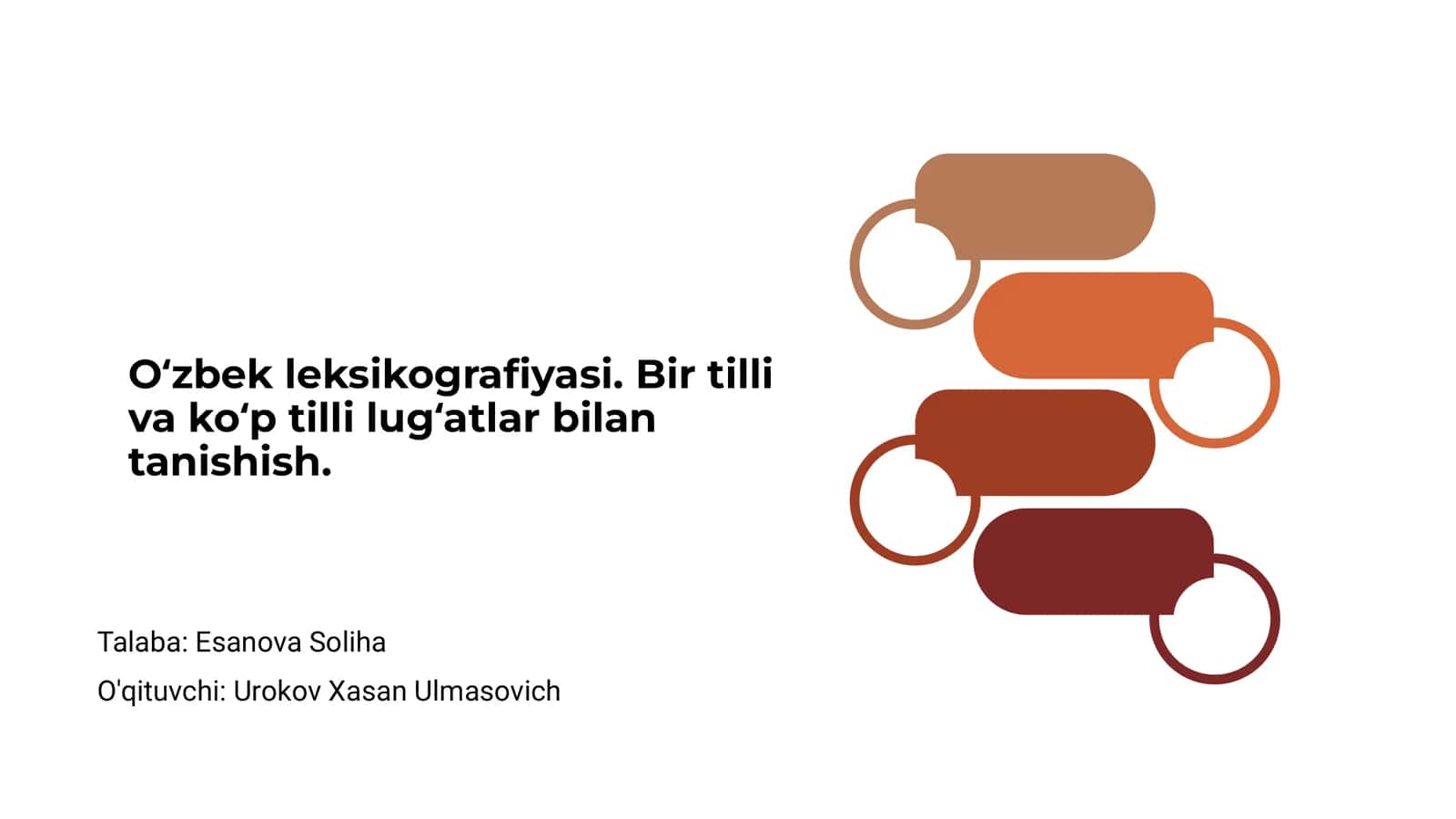 O‘zbek leksikografiyasi. Bir tilli va ko‘p tilli lug‘atlar bilan tanishish