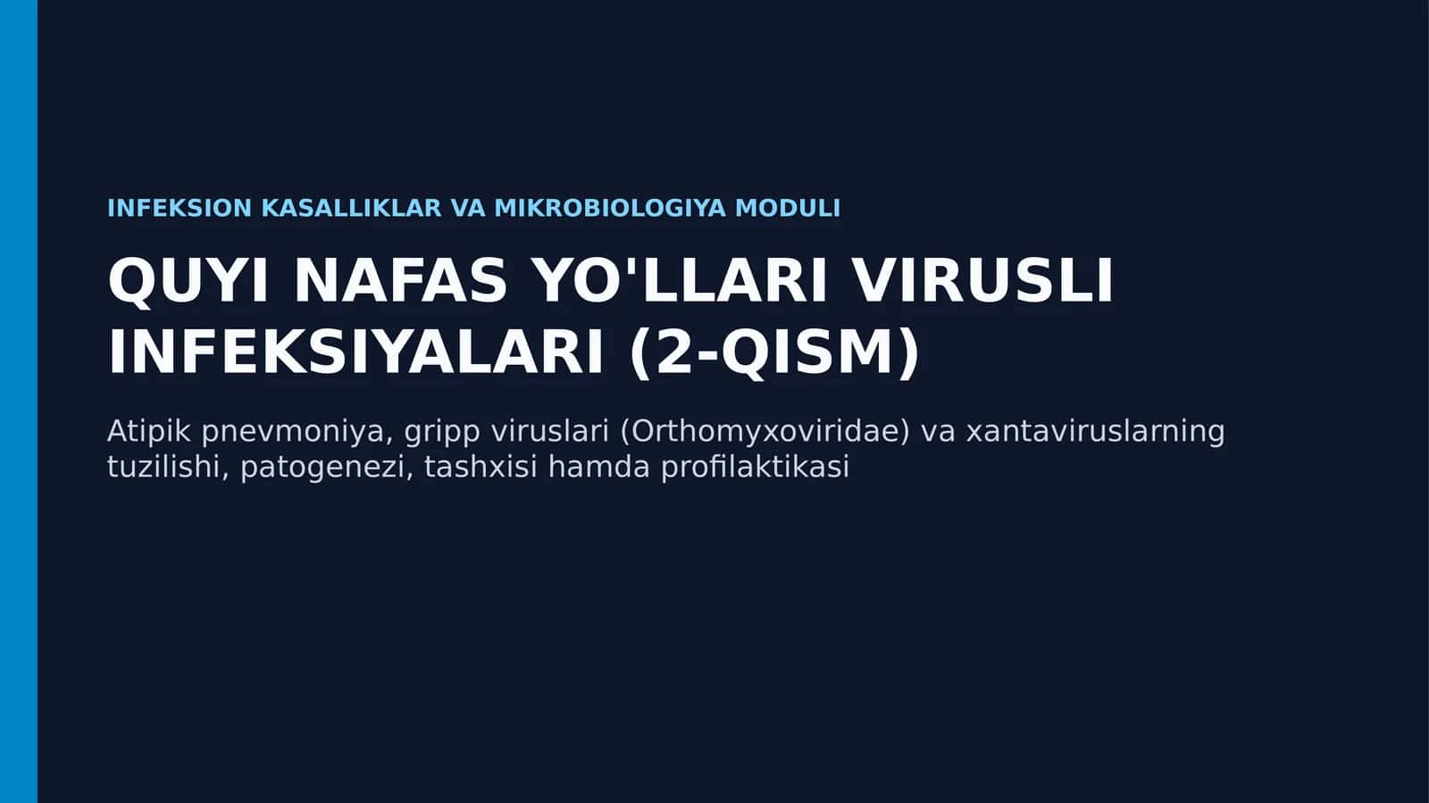 Quyi Nafas Yo'llari Virusli Infeksiyalari (2-qism): Qizamiq, Paragripp va Adenovirus