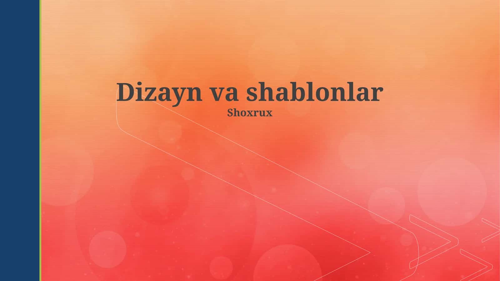 Dizayn va shablonlar