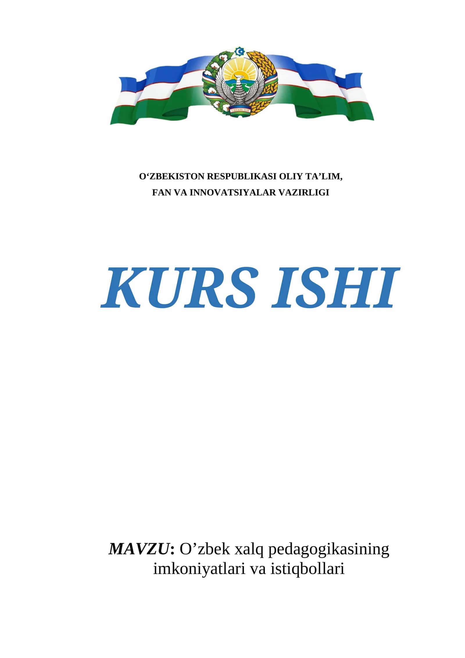 O'zbek xalq pedagogikasining imkoniyatlari va istiqbollari