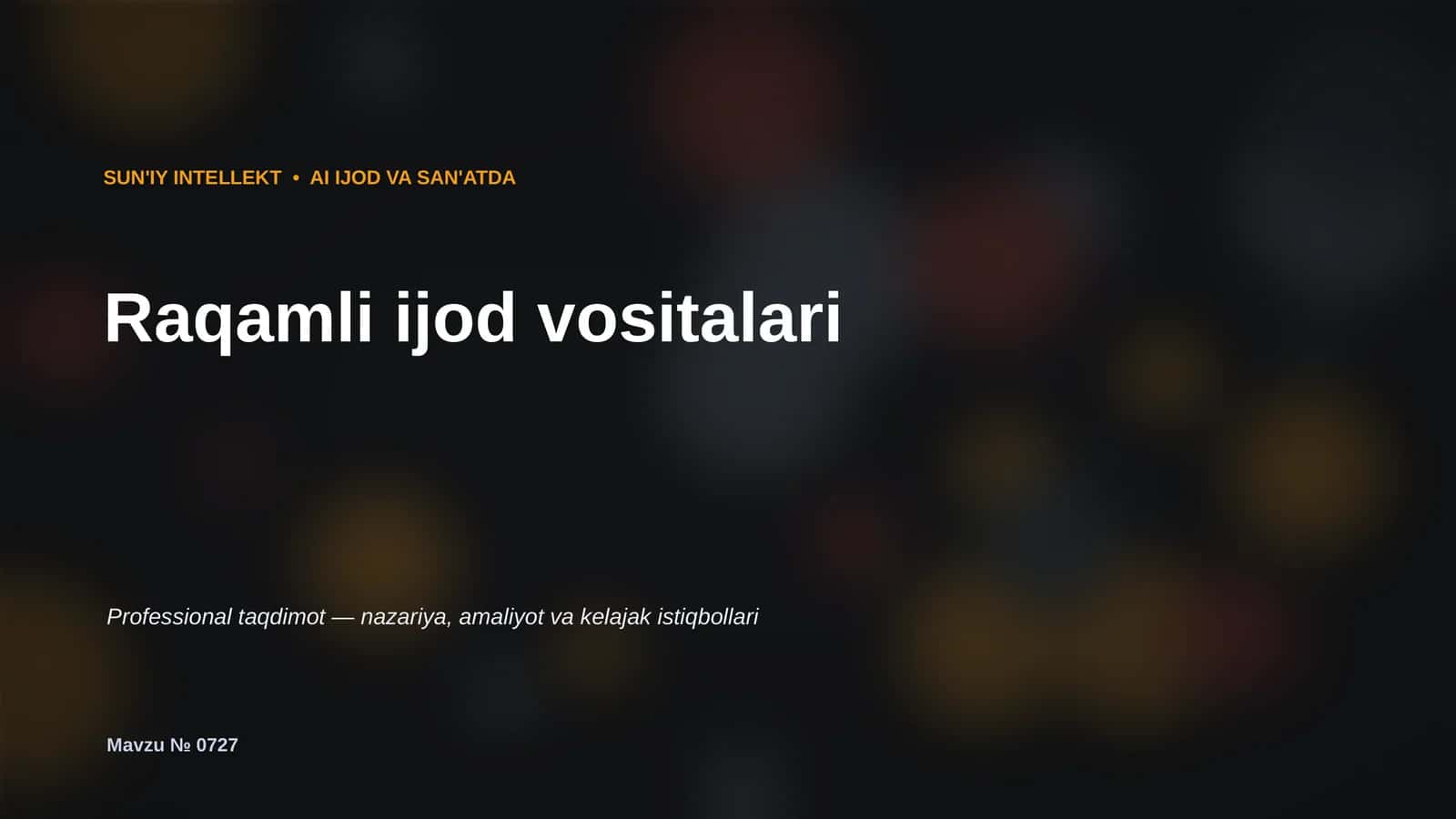 SUN'IY INTELLEKT • AI IJOD VA SAN'ATDA