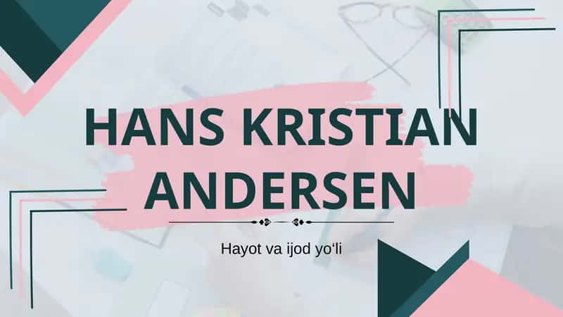 HANS KRISTIAN ANDERSEN