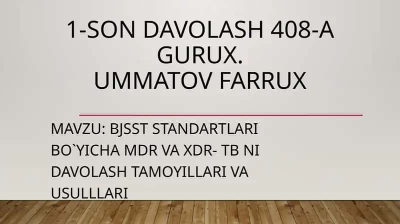 Tuberkulyoz (TB) - MDR va XDR- TB ni Davolash Tamojillari va Usullari