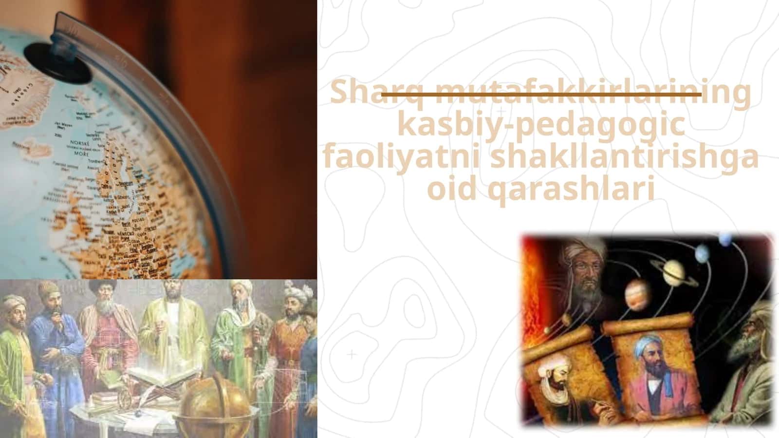 Sharq mutafakkirlarining kasbiy-pedagogik faoliyatni shakllantirishga oid qarashlari