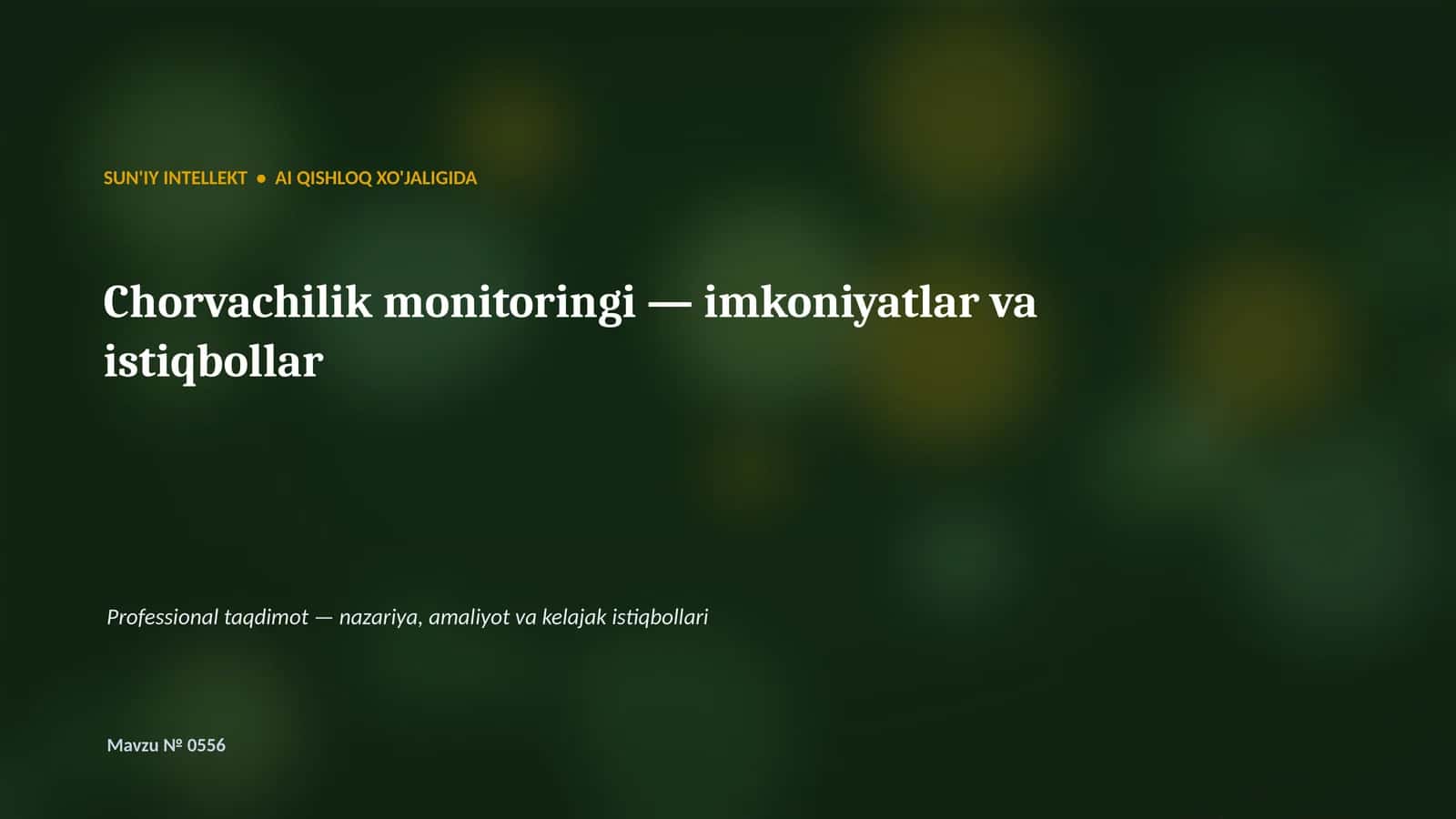SUN'IY INTELLEKT • AI QISHLOQ XO'JALIGIDA