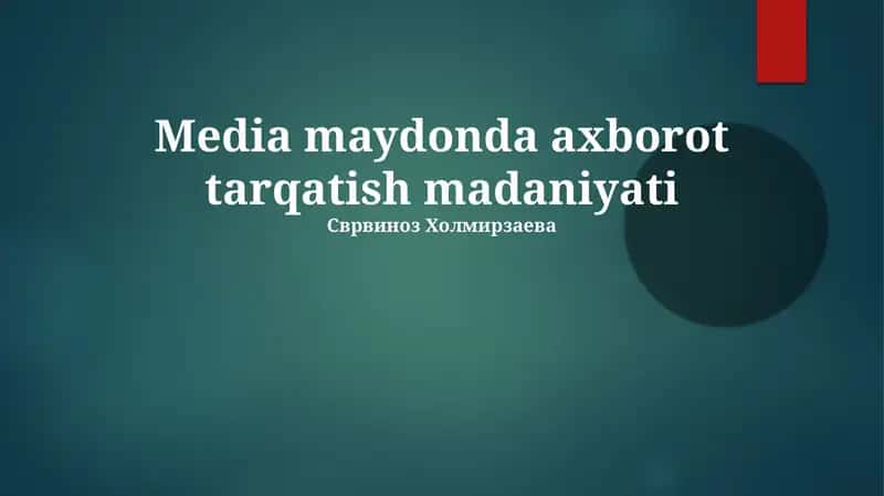 Media maydonda axborot tarqatish madaniyati
