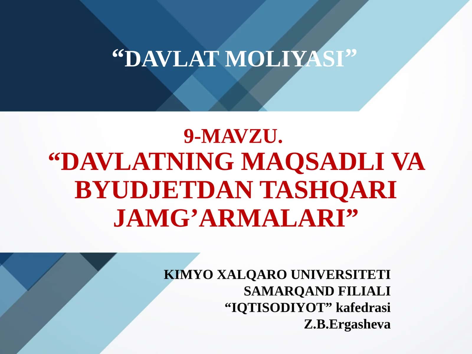DAVLATNING MAQSADLI VA BYUDJETDAN TASHQARI JAMG’ARMALARI