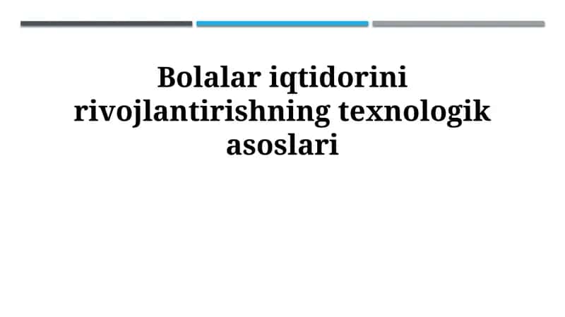 "Bolalar iqtidorini rivojlantirishning texnologik asoslari"