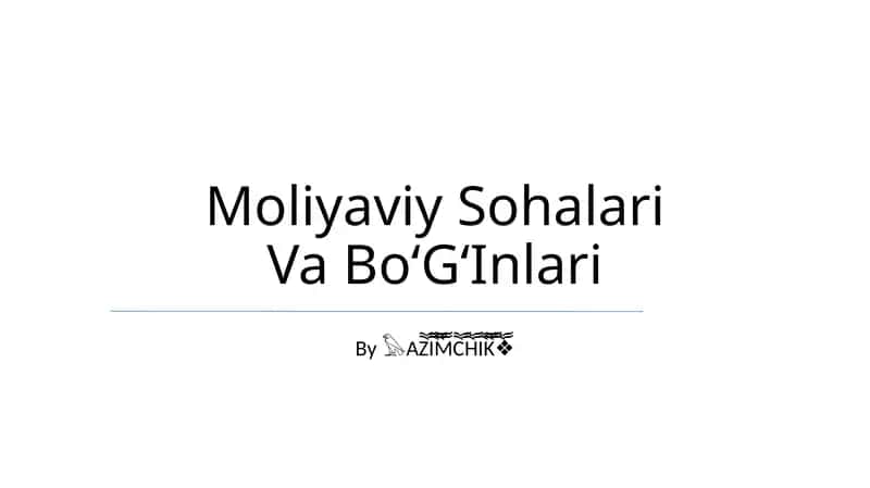 Moliyaviy Sohalari Va BoʻGʻInlari