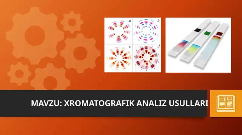 XROMATOGRAFIK ANALIZ USULLARI