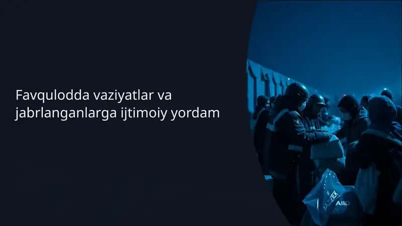 Favqulodda vaziyatlar va jabrlanganlarga ijtimoiy yordam