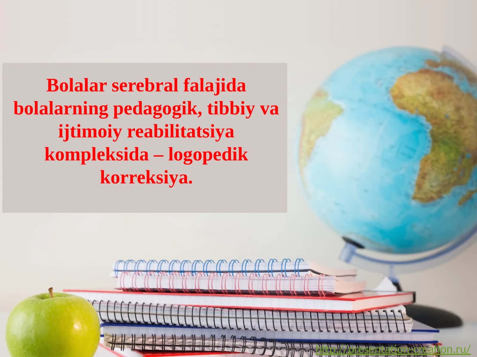 Bolalar serebral falajida bolalarning pedagogik, tibbiy va ijtimoiy reabilitatsiya kompleksida – logopedik korreksiya