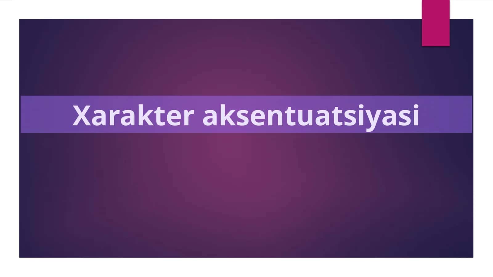 Xarakter aksentuatsiyasi