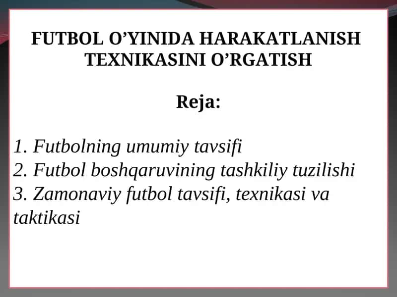 FUTBOL O’YINIDA HARAKATLANISH TEXNIKASINI O’RGATISH