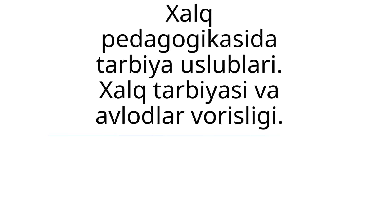Xalq pedagogikasi: Ta'rif va umumiy ma'lumot