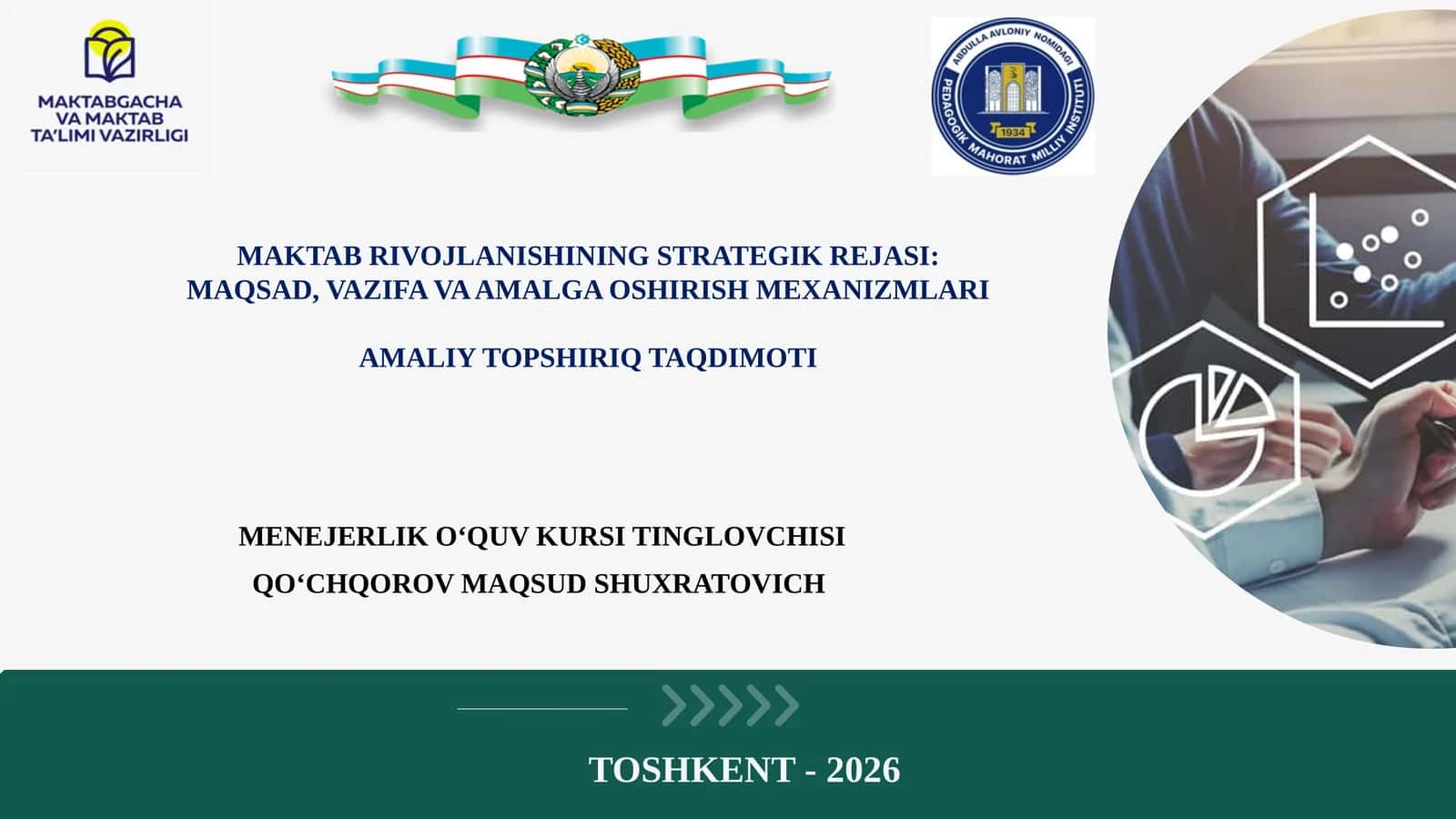 MAKTAB RIVOJLANISHINING STRATEGIK REJASI: MAQSAD, VAZIFA VA AMALGA OSHIRISH MEXANIZMLARI